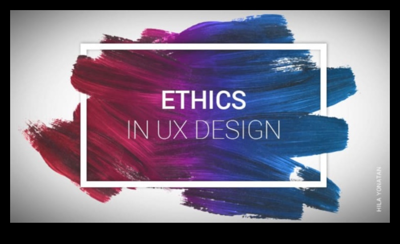 Ηθική με επίκεντρο τον χρήστη: Δημιουργία αξιομνημόνευτων και υπεύθυνων εμπειριών