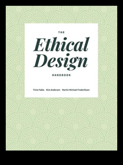 Από τη σύλληψη στη δημιουργία Ο οδηγός σχεδιαστή στις ηθικές επιλογές 3 From Concept to Creation: The Designer's Handbook of Ethical Choices